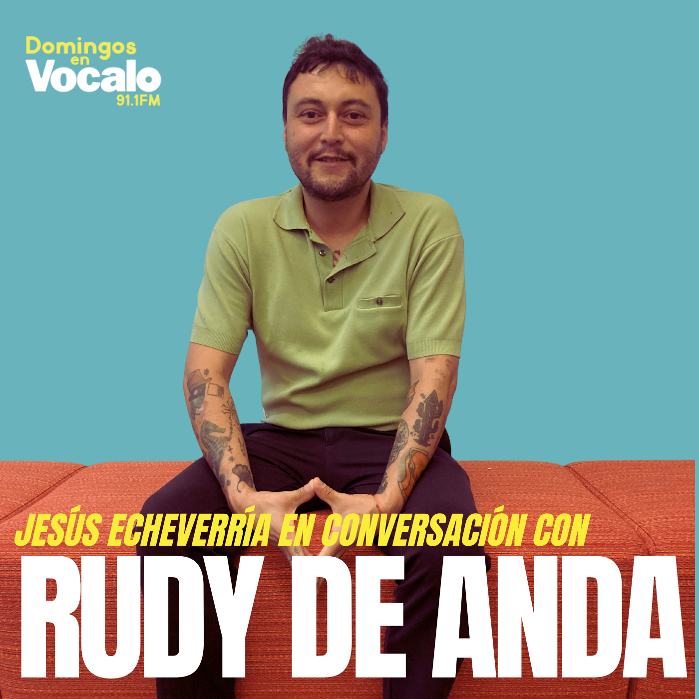 Entrevista a Rudy De Anda: "A mí no me da miedo levantar la voz"