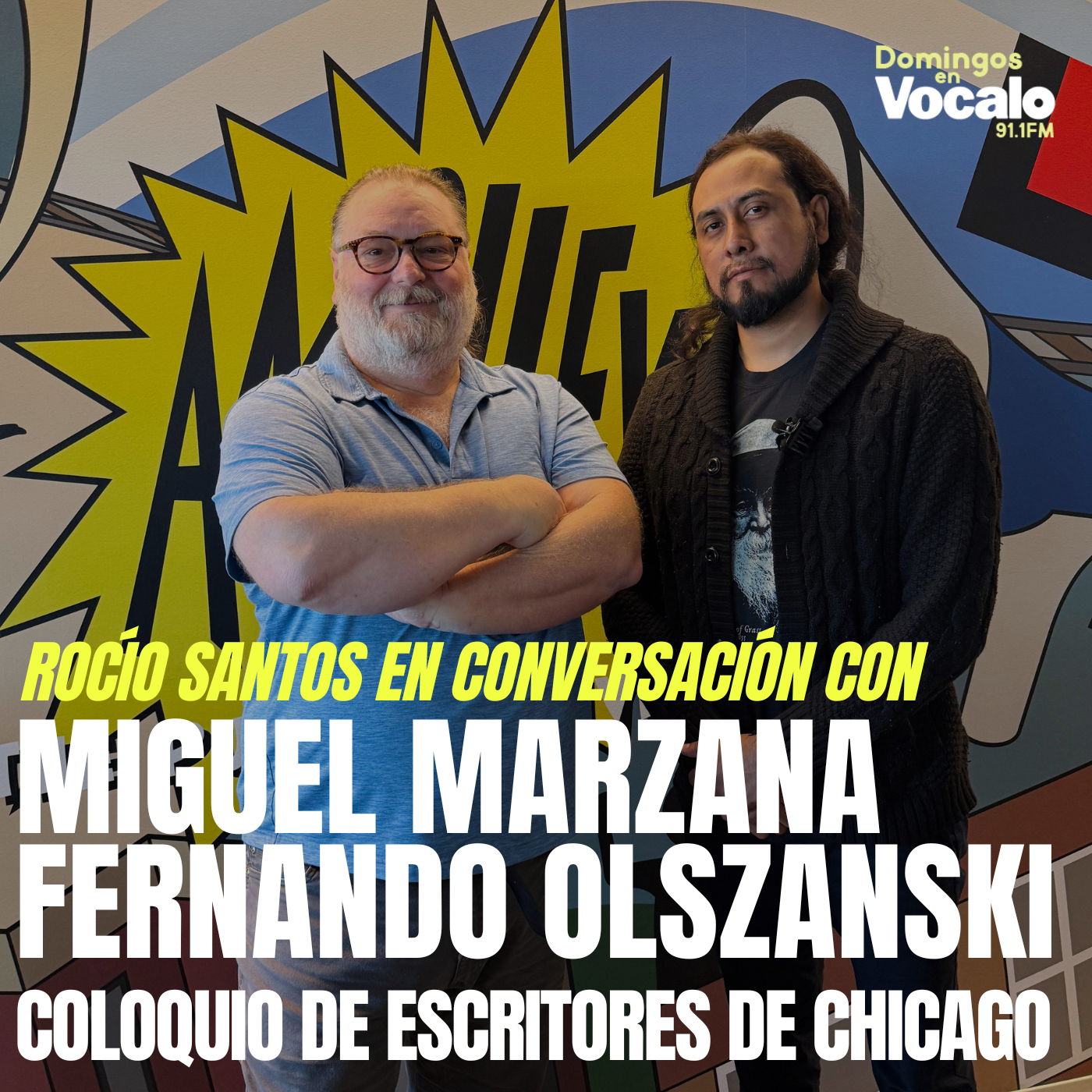 En conversación con Miguel Marzana y Fernando Olszanski: 3er Coloquio de Escritores de Chicago
